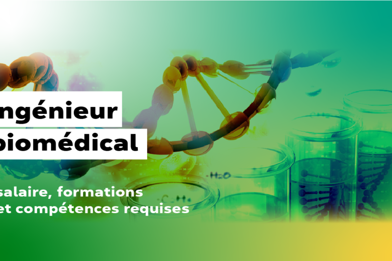 Fiche métier ingénieur biomédical salaire, formation et compétences