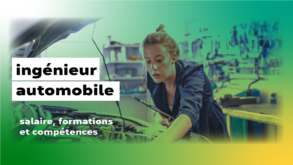 Fiche métier ingénieur automobile salaire, formation et compétences