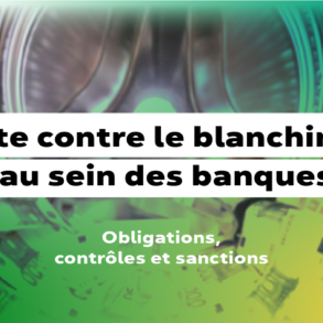 Lutte anti-blanchiment en Tunisie Obligations, contrôles et sanctions