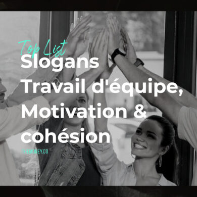 Meilleurs Slogans sur le Travail d'équipe - Motivation, Humour, Philosophie & Citations