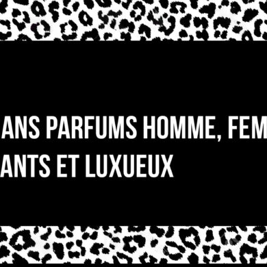 Top : +117 Meilleurs Slogans Parfums Homme, Femme, élégants et luxueux