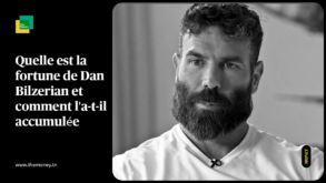 Quelle est la fortune de Dan Bilzerian et comment l'a-t-il accumulée?