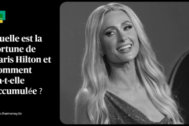 Quelle est la fortune de Paris Hilton et comment l'a-t-elle accumulée ?