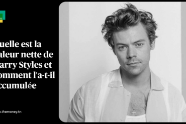 Quelle est la valeur nette de Harry Styles et comment l'a-t-il accumulée ?