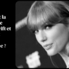 Quelle est la fortune de Taylor Swift et comment l'a-t-elle accumulée ?