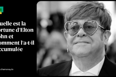 Quelle est la fortune d'Elton John et comment l'a-t-il accumulée ?