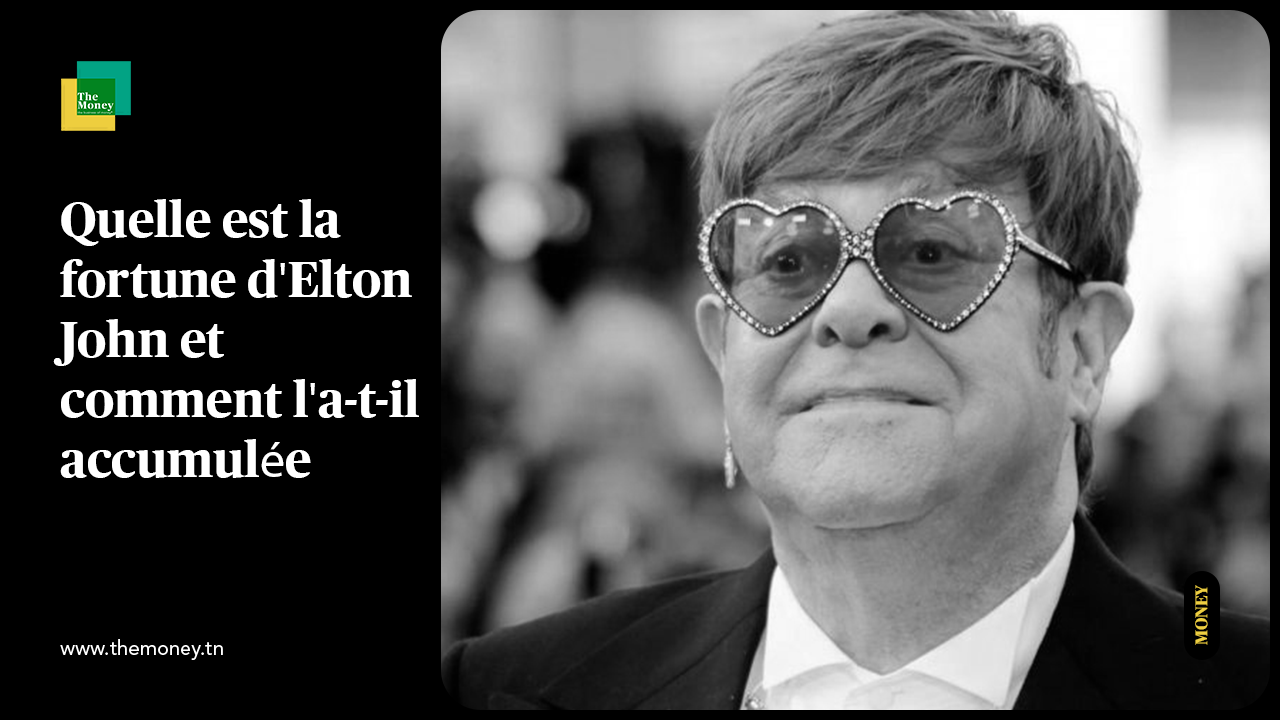 Quelle est la fortune d'Elton John et comment l'a-t-il accumulée ?