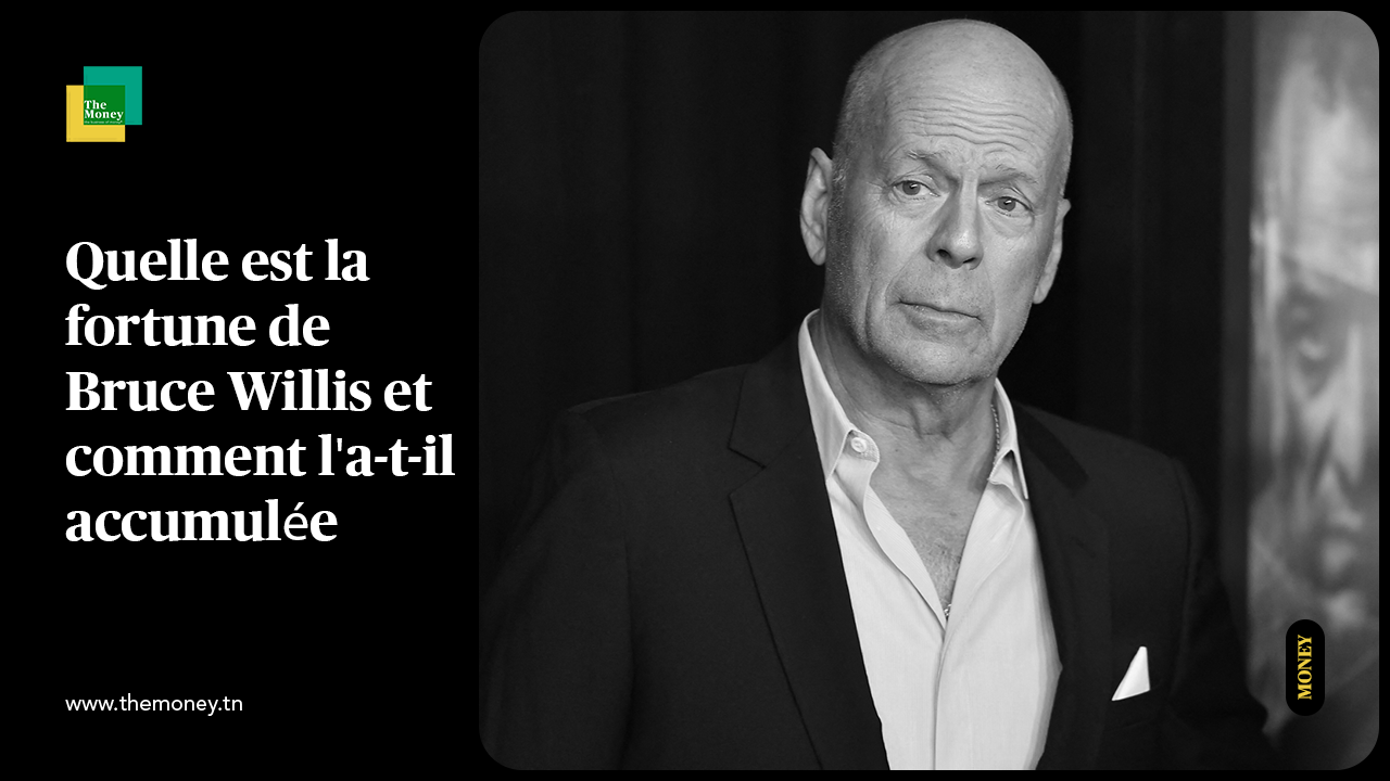Quelle est la fortune de Bruce Willis et comment l'a-t-il accumulée ?