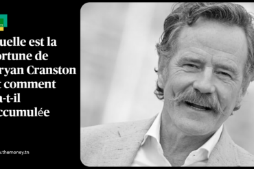 Quelle est la fortune de Bryan Cranston et comment l'a-t-il accumulée ?