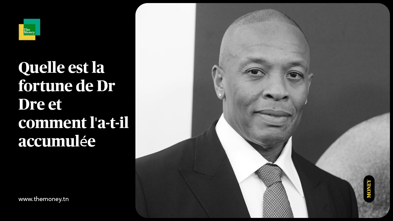 Quelle est la fortune de Dr Dre et comment l'a-t-il accumulée ?