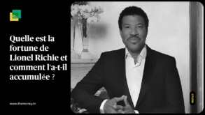 Quelle est la fortune de Lionel Richie et comment l'a-t-il accumulée