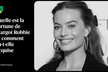Quelle est la fortune de Margot Robbie et comment l'a-t-elle acquise ?