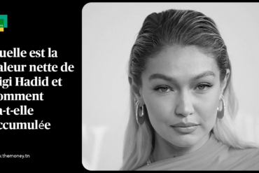 Quelle est la valeur nette de Gigi Hadid et comment l'a-t-elle accumulée