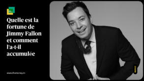 Quelle est la fortune de Jimmy Fallon et comment l'a-t-il accumulée ?