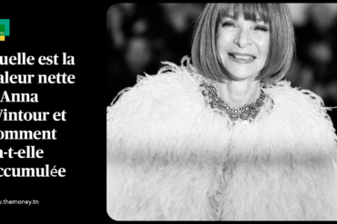 Quelle est la valeur nette d'Anna Wintour et comment l'a-t-elle accumulée ?